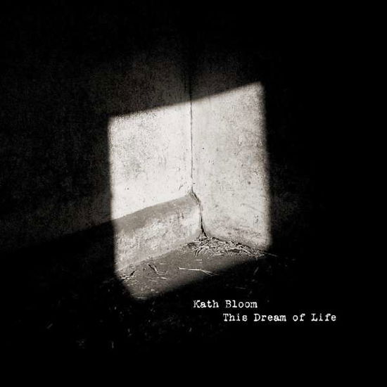 This Dream of Life - Kath Bloom - Musik - Caldo Verde - 0634457763524 - 10. März 2017