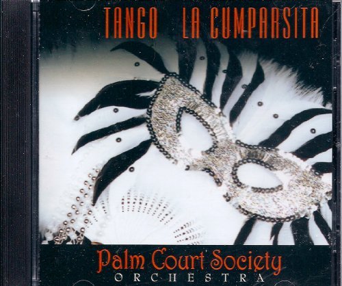 Tango La Cumparsita - Palm Court Society Orchestra - Musiikki - PALM COURT PRESS - 0634479332524 - tiistai 13. elokuuta 2002