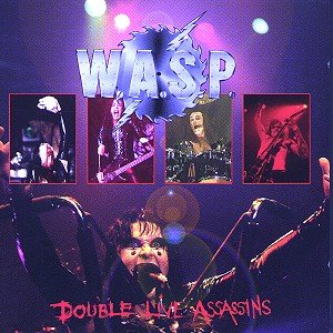 Cover for W.a.s.p. · Double Live Assassins (CD) (2012)