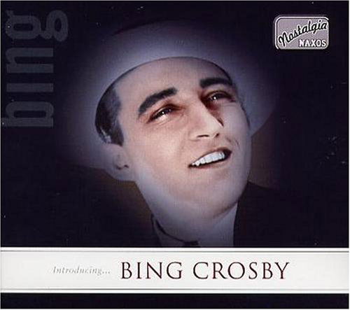 Introducing - Bing Crosby - Muzyka - NAXOS NOSTALGIA - 0636943330524 - 31 maja 2004