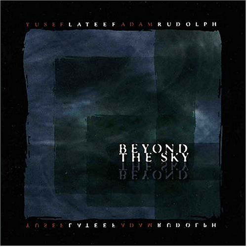 Cover for Lateef,yusef / Rudolph,adam · Beyond the Sky (CD) (2000)