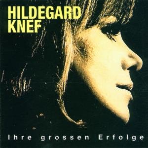 Ihre Grossen Erfolge - Hildegard Knef - Musikk - EAST/WEST - 0639842919524 - 13. september 1999