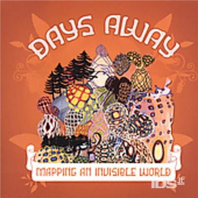 Cover for Days Away · Mapping An Invisible World-Days Away (CD) (2005)