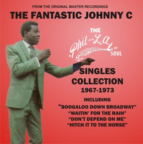 Cover for Johnny C / Fantastic · Phil-la of Soul Singles Collection 1967-1973 (CD) (2008)