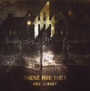 Cover for These Are They · Who Linger (CD) (2009)