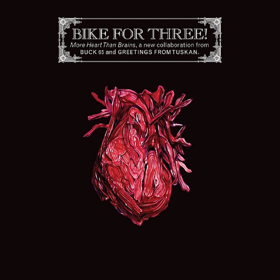 Cover for Bike For Three! · More Heart Than Brains (CD) (2009)