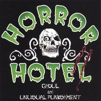 Cover for Horror Hotel · Horror Hotel 2: Ghoul &amp; Unusual Punishment (CD) (2007)