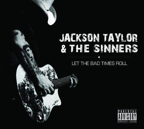 Cover for Jackson Taylor · Let the Bad Times Roll (CD) (1990)