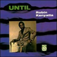 Cover for Robin Kenyatta · Until (CD) (2008)