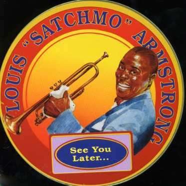 Cover for Louis Armstrong · See You Later (CD) (2019)