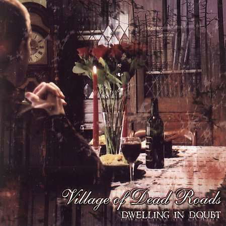 Dwelling In Doubt - Village Of Dead Roads - Musik - METEOR CITY - 0690989099524 - 10 februari 2011