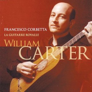 Cover for William Carter · La Guitarre Royalle (CD) (2004)