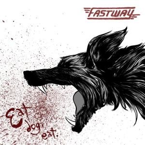 Cover for Fastway · Eat Dog Eat (CD) (2011)