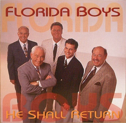 Cover for Florida Boys · He Shall Return (CD) (2002)