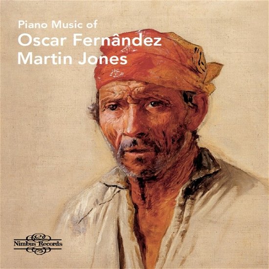 Oscar Lorenzo Fernandez: Piano Music - Martin Jones - Muziek - NIMBUS - 0710357811524 - 5 januari 2024