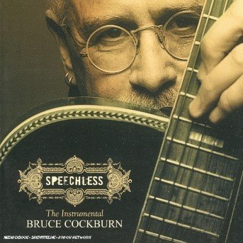 Speechless - Bruce Cockburn - Musik - COOKING VINYL - 0711297475524 - 22 september 2005