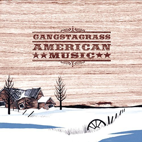 Cover for Gangstagrass · American Music (CD) (2015)
