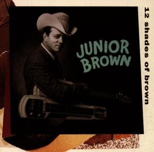 Cover for Junior Brown · 12 Shades Of Brown (CD) (1990)
