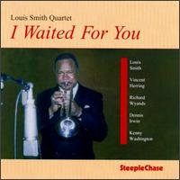Cover for Louis -Quintet- Smith · I Waited For You (CD) (2011)