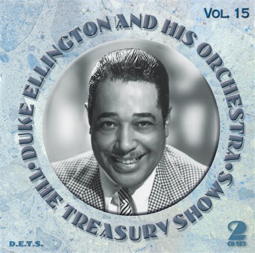 Cover for Ellington, Duke &amp; His Orchestra · Treasury Shows Vol.15 (CD) [Digipak] (2023)