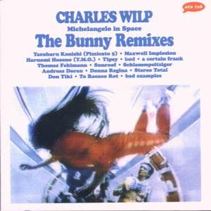 Cover for Charles Wilp · The Bunny Remixes (CD) (2004)