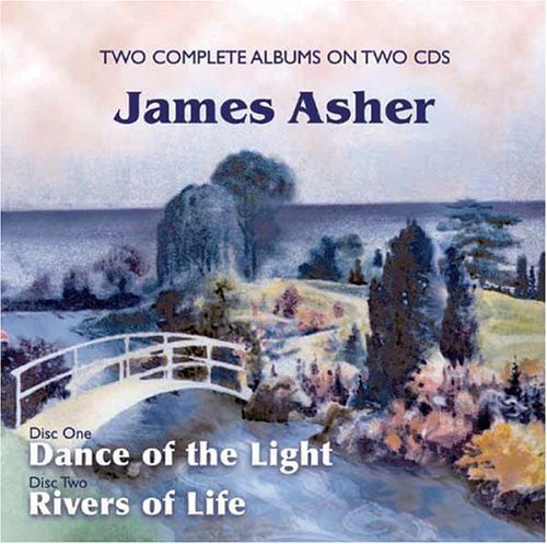Dance of the Light / Rivers of Life - James Asher - Musik - NEW AGE / RELAXATION - 0718795604524 - 10. oktober 2014