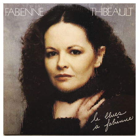 Cover for Fabienne Thibeault · Le Blues a Fabienne (CD) (2020)