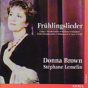 Fruhlingslieder - Donna Brown - Musik - ATMA CLASSIQUE - 0722056216524 - 1 mars 1999