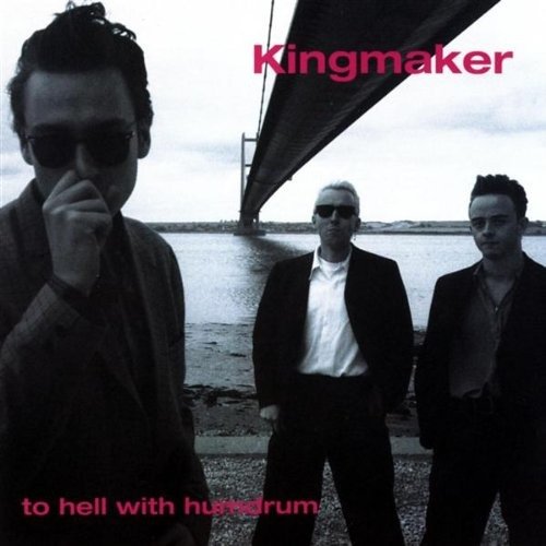 Cover for Kingmaker · To Hell With Humdrum CD UK Scorch 1993 (CD) (2023)
