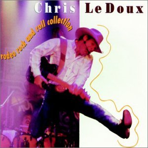 Cover for Chris Ledoux · Rodeo Rock &amp; Roll Collection (CD) (1995)