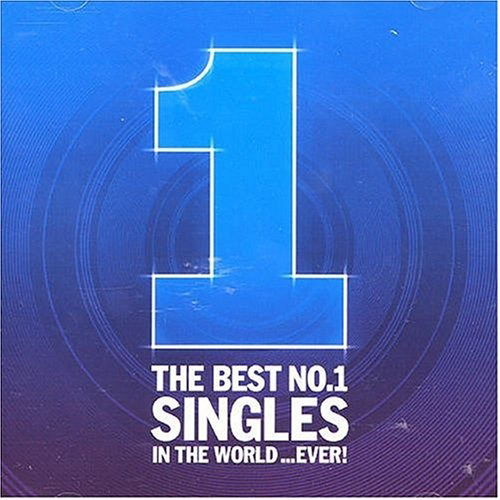 Cover for The Best Number 1 Singles In The World... Ever! · The Best Number 1 Singles in T (CD) (2010)