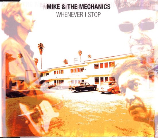 Cover for Mike &amp; the Mechanics · Mike &amp; the Mechanics-whenever I Stop -cds- (CD)