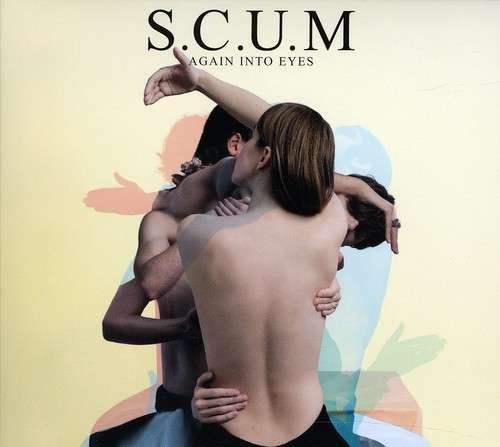 Cover for S.c.u.m. · Again into Eyes (CD) (2011)