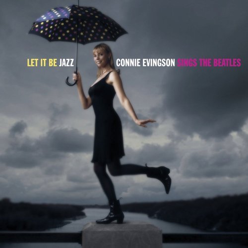 Let It Be Jazz: Connie Evingson Sings Beatles - Connie Evingson - Música - SITTEL JAZZ SOCIETY (EJ EGN) - 0725094200524 - 13 de maio de 2003