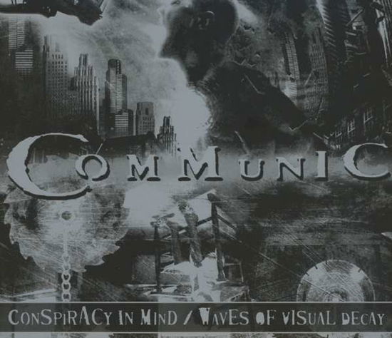 Conspiracy in Mind / Waves of Visual Decay - Communic - Musiikki - NUCLEAR BLAST - 0727361326524 - perjantai 6. joulukuuta 2013