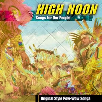 Cover for High Noon · High Noon: Songs for our People (CD) (2007)