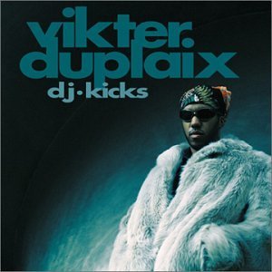 DJ Kicks - Vikter Duplaix - Musik - K7 - 0730003811524 - 13. februar 2006
