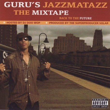 Cover for Guru's Jazzmatazz · Mixtape - Back to the Future (CD) (2008)