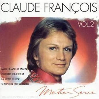 Claude Francois - Master Serie Vol. 2 - Claude Francois - Musik - POLYGRAM - 0731451895524 - 