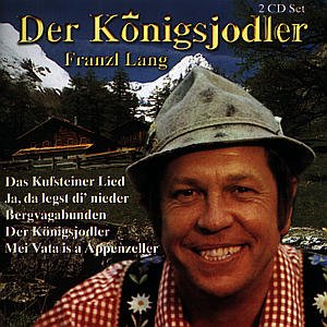 Franz Lang - Der Koenigsjodler - Franzl Lang - Musik - KOCH - 0731453453524 - 1. april 1997