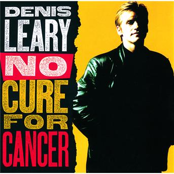 Cover for Denis Leary · No Cure For Cancer (CD) (1993)