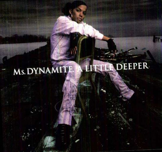 Cover for Ms. Dynamite · A Little Deeper (CD) [Explicit edition] (2015)