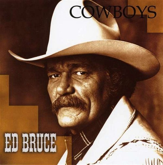 Cover for Ed Bruce · Cowboys (CD) (2007)