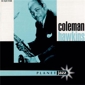 Coleman Hawkins - Hawkins Coleman - Música - RCA VICTOR - 0743215205524 - 10 de junio de 1997