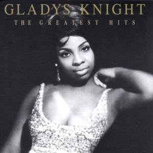 Cover for Gladys Knight · The Greatest Hits (CD) (2011)