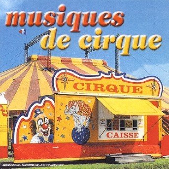 Cover for New Coctail Collection Musiqu · New Coctail Collection: Musique De Cirque (CD) (2009)