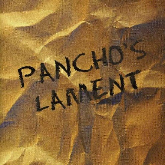 Lament,panchos - Panchos Lament - Pancho's Lament - Music - CDB - 0744626998524 - 2023