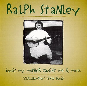 Cover for Ralph Stanley · Songs My Mother Taught Me (CD) (1998)