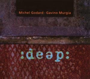 Cover for Michel Godard / Gavino Murgia · Deep (CD) [Digipak] (2008)