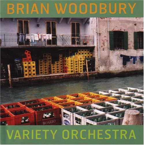 Cover for Brian Woodbury · Variety Orchestra (CD) (2004)
